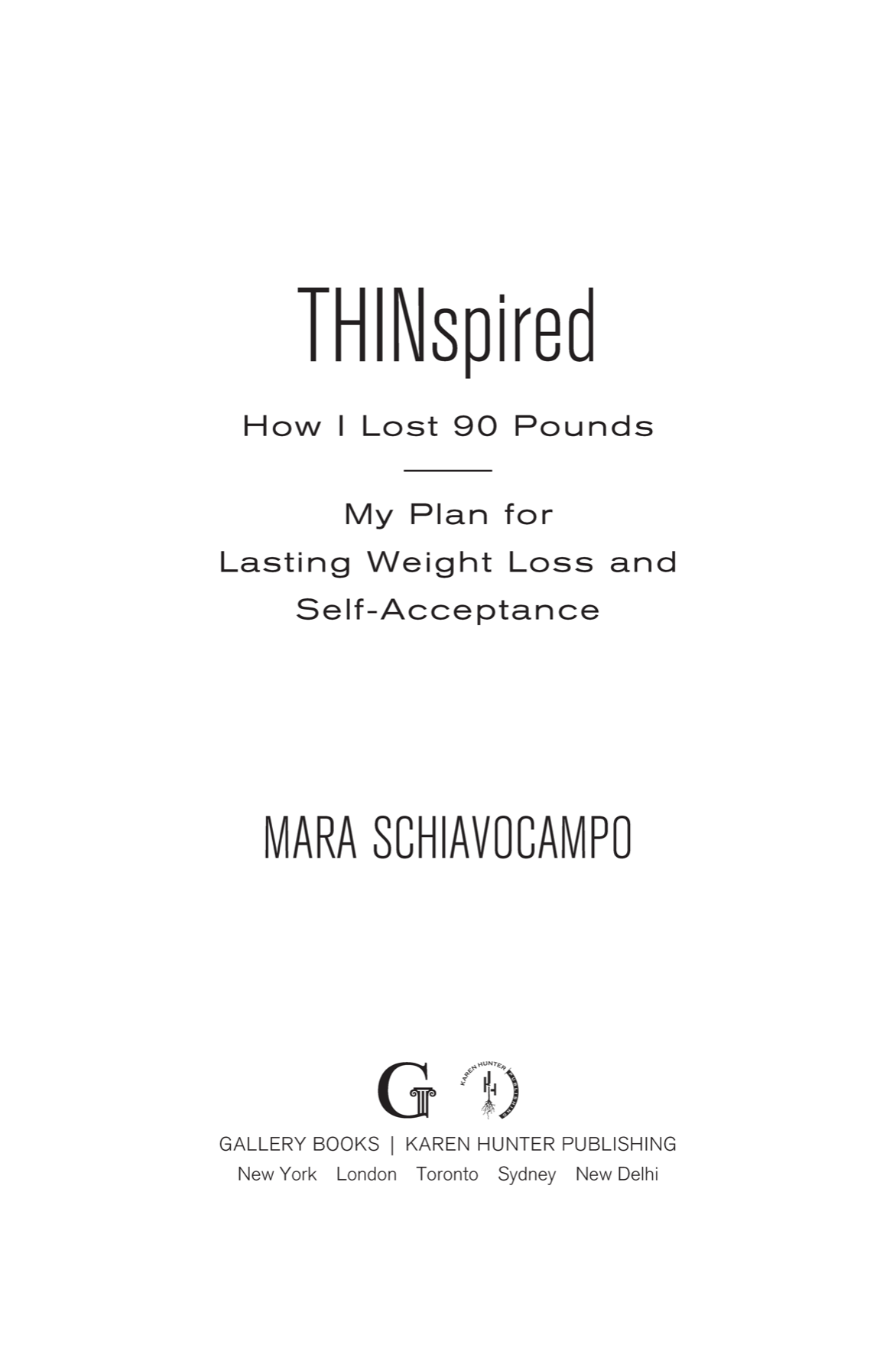 Thinspired How I Lost 90 Pounds -- My Plan for Lasting Weight Loss and Self-Acceptance - image 1