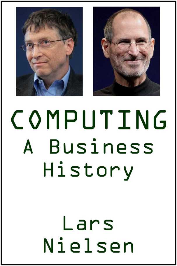 COMPUTING A Business History Lars Nielsen 2011 New Street - photo 1