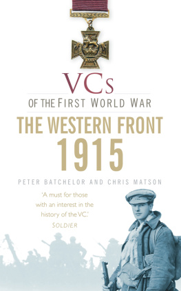 Peter F. Batchelor - 1915 The Western Front