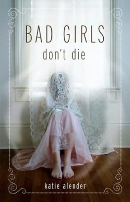 Katie Alender - Bad Girls Dont Die