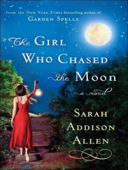 Sarah Addison Allen The Girl Who Chased the Moon