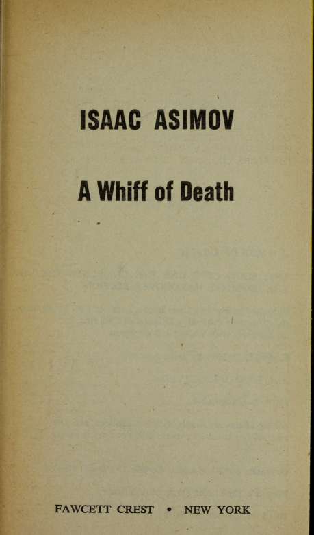 A Whiff of Death Surely one couldnt deal with Death so closely and not be - photo 4