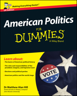Matthew Alan Hill - American Politics For Dummies
