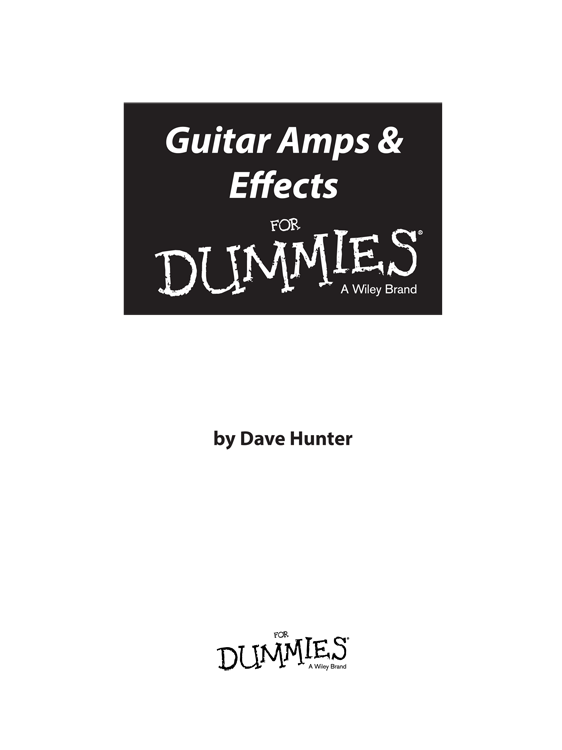 Guitar Amps Effects For Dummies Published by John Wiley Sons Inc 111 - photo 1