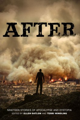 Ellen Datlow - After: Nineteen Stories of Apocalypse and Dystopia