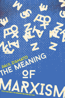 Paul DAmato The Meaning of Marxism