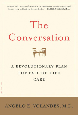 Angelo Volandes The Conversation: A Revolutionary Plan for End-of-Life Care