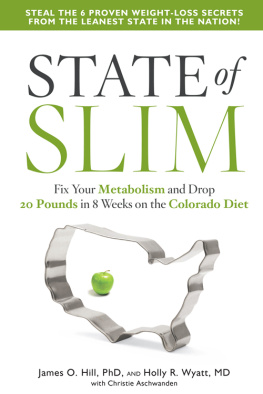 James O. Hill - State of Slim: Fix Your Metabolism and Drop 20 Pounds in 8 Weeks on the Colorado Diet