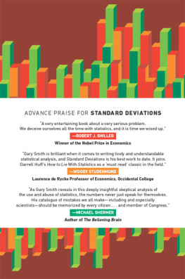 Gary Smith Standard Deviations: Flawed Assumptions, Tortured Data, and Other Ways to Lie with Statistics