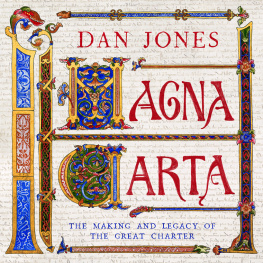 Dan Jones Magna Carta: The Making and Legacy of the Great Charter