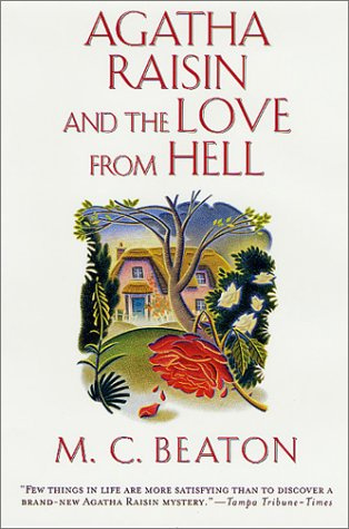 MC Beaton The Love from Hell Agatha Raisin 11 2001 EN The Love from - photo 1