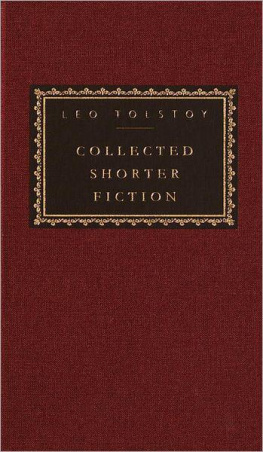 Leo Tolstoy - Collected Shorter Fiction, Volume One