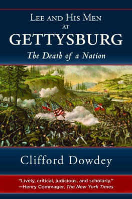 Clifford Dowdey Lee and His Men at Gettysburg: The Death of a Nation