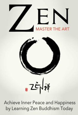 Sara Wilson - Zen: Master the Art Achieve Inner Peace and Happiness by Learning Zen Buddhism