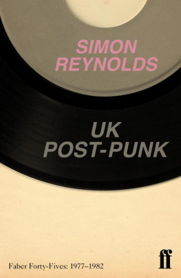 Simon Reynolds - UK Post-Punk: Faber Forty-Fives: 1977-1982