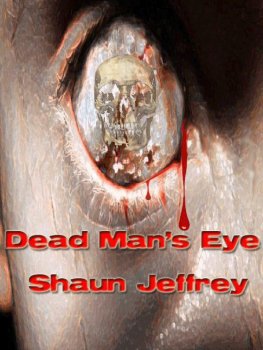 Shaun Jeffrey Dead Man's Eye