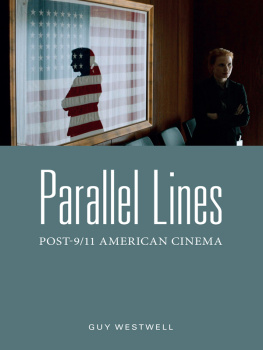 Guy Westwell - Parallel Lines: Post-9/11 American Cinema