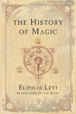 Eliphas Levi The History of Magic