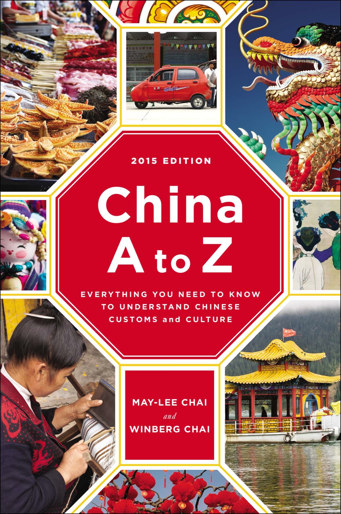 A PLUME BOOK CHINA A TO Z Jeni Fong MAY-LEE CHAI is the author of seven - photo 1