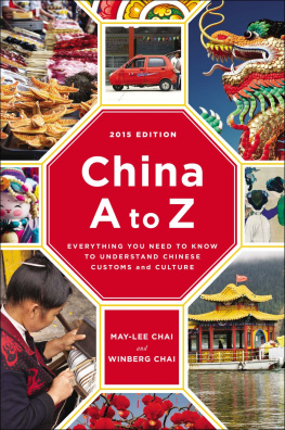 May-Lee Chai - China A to Z: Everything You Need to Know to Understand Chinese Customs and Culture