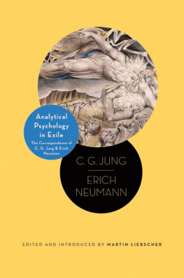 C. G. Jung - Analytical Psychology in Exile: The Correspondence of C. G. Jung and Erich Neumann