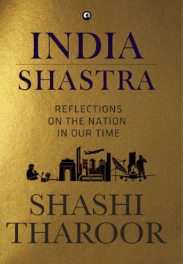 Shashi Tharoor - INDIA SHASTRA :Reflections on the Nation in our Time