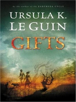 Ursula Le Guin - Gifts