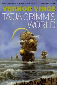 Vernor Vinge Tatja Grimm's World