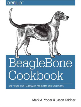 Mark A. Yoder - BeagleBone Cookbook: Software and Hardware Problems and Solutions