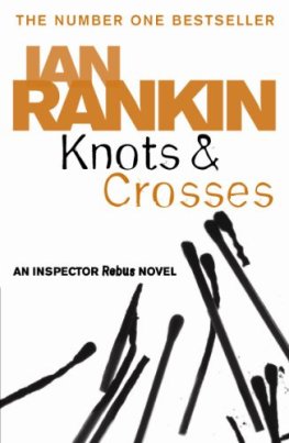 Ian Rankin - Knots And Crosses