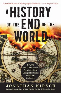 Jonathan Kirsch - A History of the End of the World