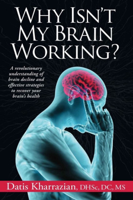 Datis Kharrazian - Why Isnt My Brain Working?: A Revolutionary Understanding of Brain Decline and Effective Strategies to Recover Your Brains Health
