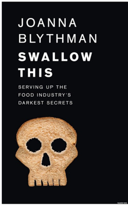 Joanna Blythman Swallow this: serving up the food industrys darkest secrets