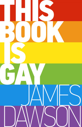 James Dawson - This Book is Gay