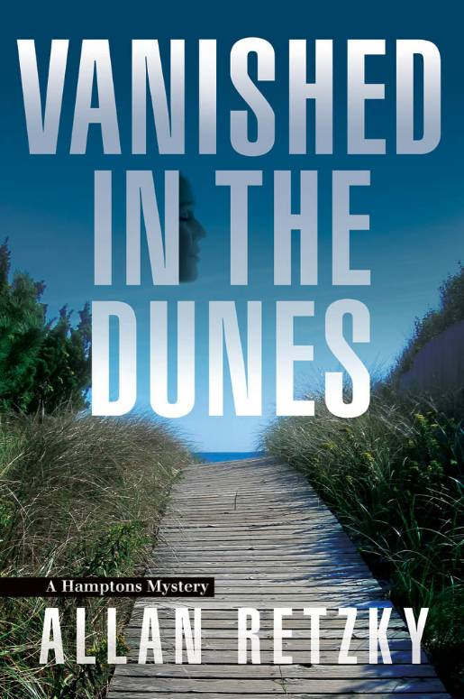 Vanished in the Dunes A Hamptons Mystery Allan Retzky For Susan - photo 1