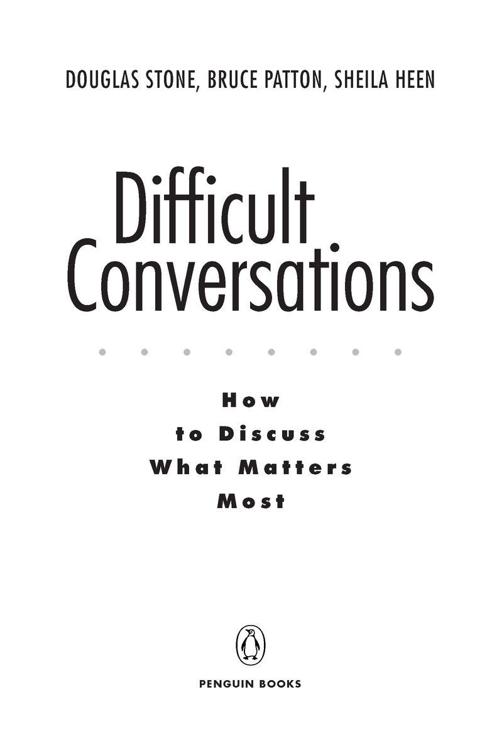 Table of Contents Praise for Difficult Conversations A user-friendly guide - photo 2