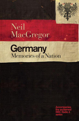 Neil MacGregor - Germany: Memories of a Nation