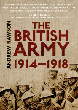 Andrew Rawson - The British Army 1914-1918