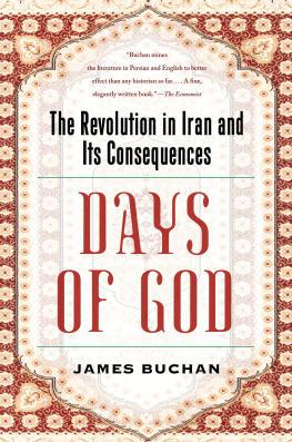 James Buchan - Days of God: The Revolution in Iran and Its Consequences