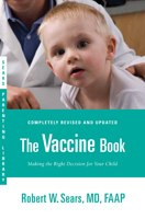 The Vaccine Book Sears Childrens Library Baby on the Way Eat Healthy - photo 19