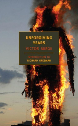 Victor Serge - Unforgiving Years