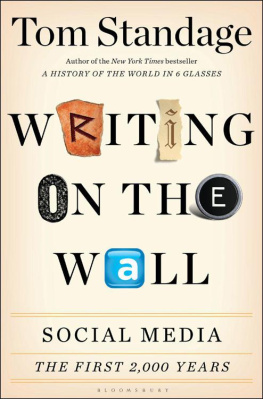 Tom Standage - Writing on the wall: social media — the first 2,000 years