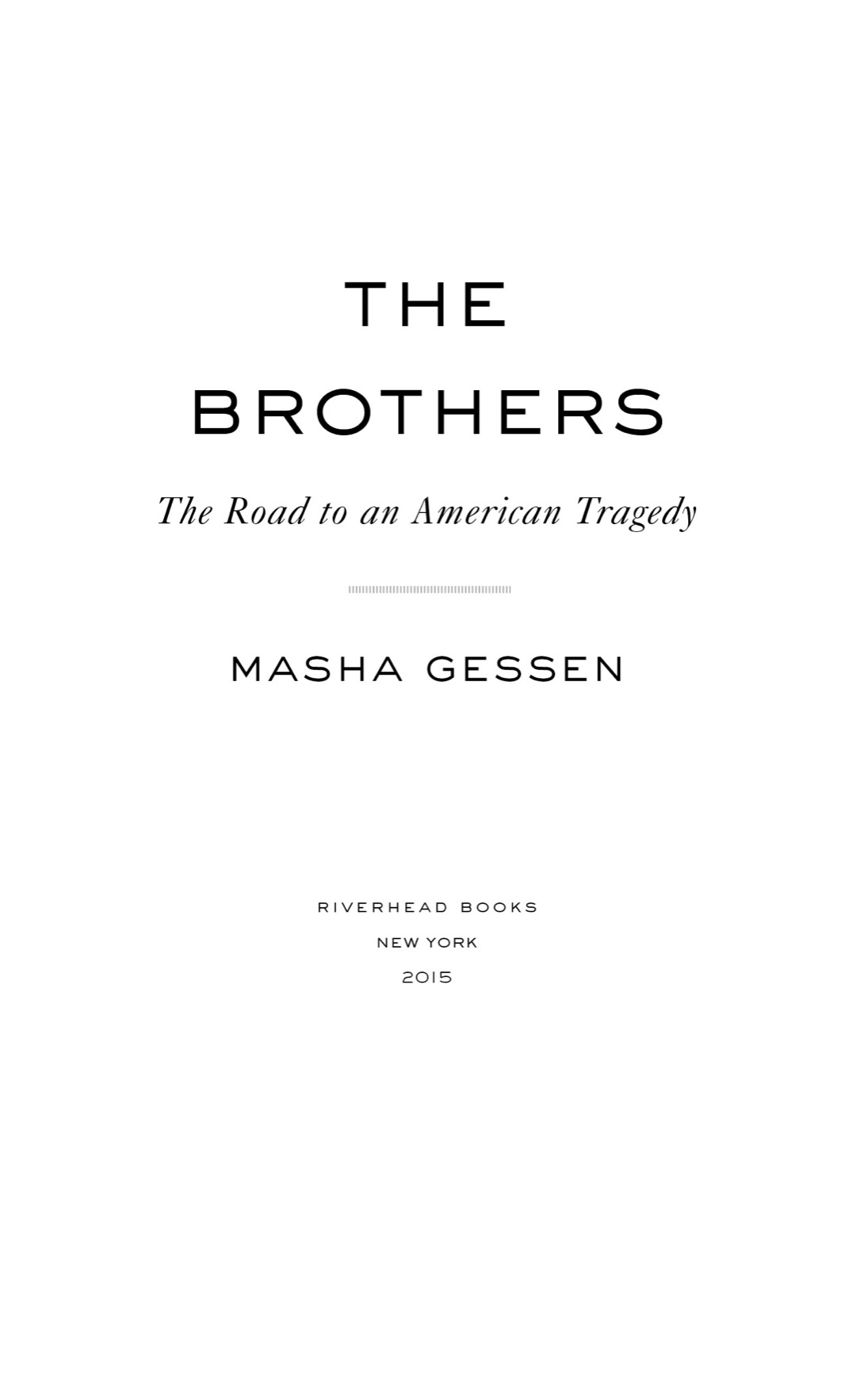 The Brothers The Road to an American Tragedy - image 2