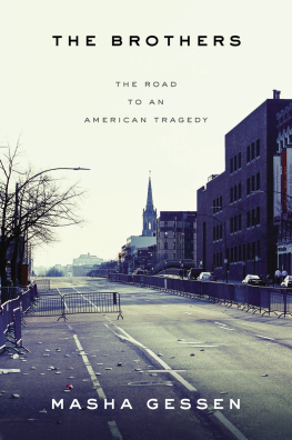 Masha Gessen The Brothers: The Road to an American Tragedy