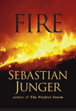 Sebastian Junger - Fire