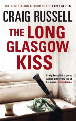 Craig Russell - The Long Glasgow Kiss