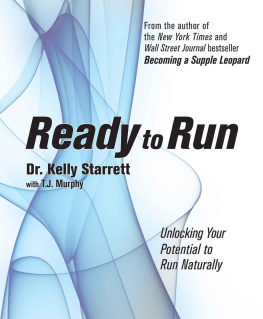 Kelly Starrett Ready to Run: Unlocking Your Potential to Run Naturally