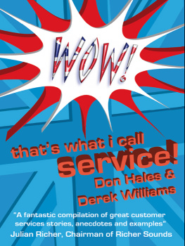 Don Hales - Wow! Thats What I call Service: Stories of Great Customer Service from the Wow! Awards