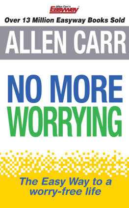 Allen Carr - No More Worrying