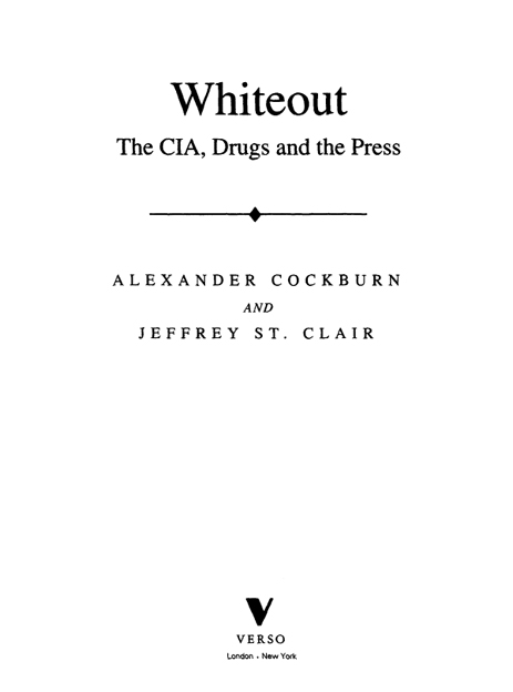 First published by Verso 1998 Alexander Cockburn and Jeffrey St Clair 1998 - photo 2